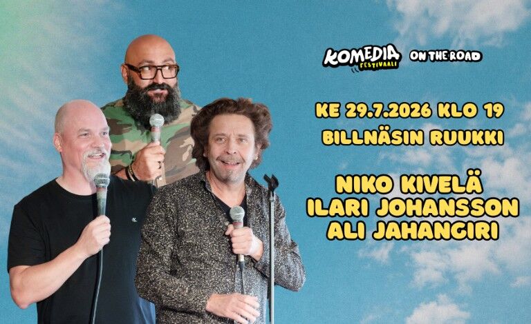 Komediafestivaali On The Road: Ali Jahangiri, Ilari Johansson ja Niko Kivelä Liput