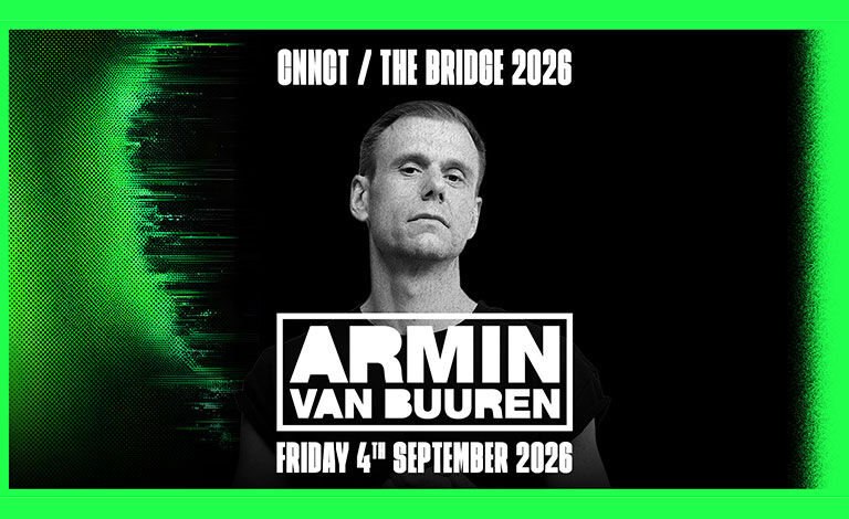 Armin Van Buuren / CNNCT / The Bridge 2026 Biljetter