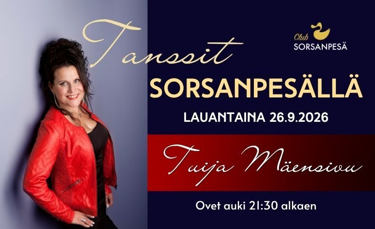 Club Sorsanpesän tanssit: Tuija Mäensivu Liput