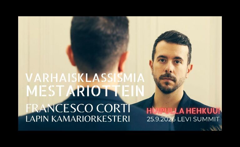 Huipulla hehkuu! – Francesco Corti & Lapin Kamariorkesteri Liput