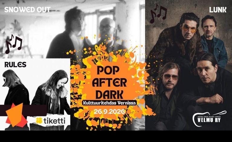 Pop After Dark: RULES, Snowed Out, LUNK Liput